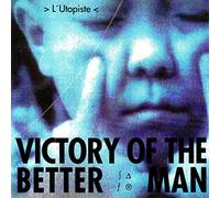 Victory of the Better Man - Utopiste