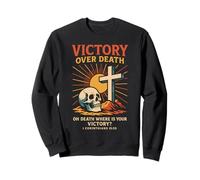 Victory Over Death Christian Skull Cross 1 Corinthiens 15:55 Sweatshirt