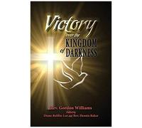 Victory Over The Kingdom Of Darkness