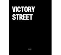 Victory Street: The Coffee Table Book