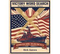 Victory Word Search: World War II Puzzles for Seniors: Remember Pearl Harbor - 200 Large-Print Puzzles