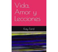Vida, Amor y Lecciones