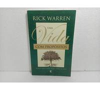 Vida com Propósitos: Você Não Está Aqui por Acaso , Uma