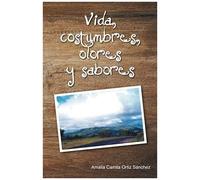 Vida, Costumbres, Olores Y Sabores