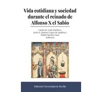 Vida cotidiana y sociedad durante el reinado de Alfonso X el Sabio