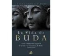 Vida De Buda, La Una Combinación Magistral De La Vida Y Las Enseñanzas De Buda - SHERAB CHÖDZIN KOHN Sherab Chödzin Kohn (Auteur)