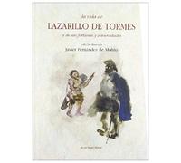 Vida De Lazarillo De Tormes Y De Sus Fortunas Y Adversidades