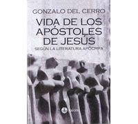 Vida de los apóstoles de Jesús según la literatura apócrifa