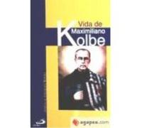 Vida De Maximiliano Kolbe - Vázquez Borau, José Luis Vázquez Borau, José Luis (Auteur)