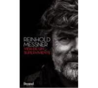 Vida De Un Superviviente - Reinhold Messner Reinhold Messner (Auteur)