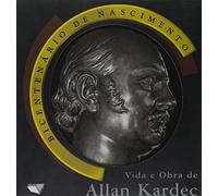 Vida e Obra de Allan Kardec