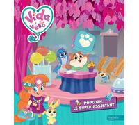 Vida la véto - Popcorn le super assistant - Spin Master - Hachette Jeunesse - cartonné - Album jeunesse