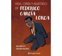 Vida, obra y martirio de Federico García Lorca - Ian Gibson - Planeta Cómic - ebook (ePub illustré) - Livre