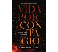 Vida por contagio Reflexiones sobre el misterio de la transformación - Christopher Shaw - Tyndale House Publishers - ebook (ePub) - Livre