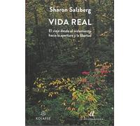 Vida real: El viaje desde el aislamiento hacia la apertura y la libertad