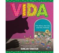 Vida The Mice, the Cat, and the Alebrije - Duncan Tonatiuh - Abrams Books for Young Readers - ebook (ePub) - Livre