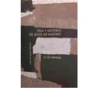 Vida y misterio de Jesús de Nazaret II. El mensaje