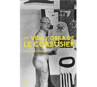 Vida Y Obra De Le Corbusier Cohen, Jean - Louis (Auteur)