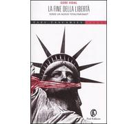 Vidal Gore - Fine Della Libertã€. Verso Un Nuovo [Import]
