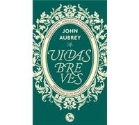 Vidas Breves - [Livre en VO] Aubrey, John (Auteur)
