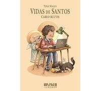 Vidas de Santos: Carlo Acutis