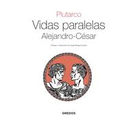 Vidas paralelas . Alejandro-Cesar