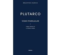 Vidas paralelas I. Teseo - Rómulo - Licurgo - Numa