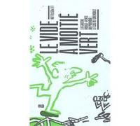 Vide à moitié vert (Le) Le Postillon (Auteur)