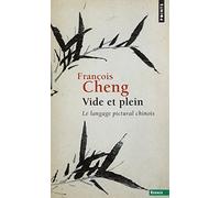 Vide et plein by Franois Cheng(1991-05-01)