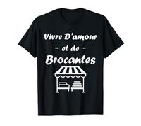 Vide Grenier brocante Humour Vivre d'amour et de brocantes T-Shirt