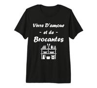 Vide Grenier brocante Humour Vivre d'amour et de brocantes T-Shirt Haut de Gamme