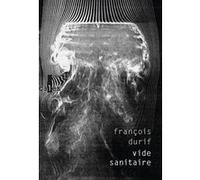 Vide sanitaire François Durif (Auteur)