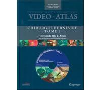 Vidéo-atlas chirurgie herniaire Volume 2 : Hernie de l'aine, techniques videoscopiques, 1 dvd-inclus - Collectif - Springer Vienne - Poche - Scolaire / Universitaire