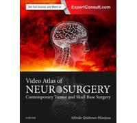 Video Atlas Of Neurosurgery: Contemporary Tumor And Skull Base Surgery