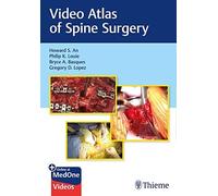 Video Atlas of Spine Surgery by Gregory Lopez Gregory Lopez (Auteur)