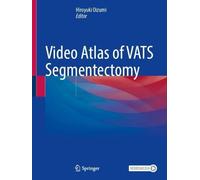 Video Atlas of VATS Segmentectomy