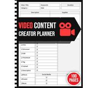 Video Content Creator Planner: Notebook for Tracking & Planning Your Social Media Content with Ease to Streamline Your Content Development and Stay Organized
