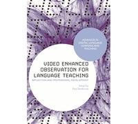 Video Enhanced Observation For Language Teaching: Reflection And Professional Development