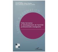 Vidéo-formation et développement de l'activité professionnelle enseignante – L'Harmattan