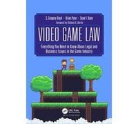 Video Game Law: Everything you need to know about Legal and Business Issues in the Game Industry - [Version Originale] Inconnu (Auteur)