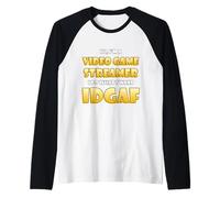 Video Game Streamer IDGAF Costume Gaming IRL Streaming Games Manche Raglan