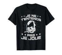 Video Gamer Je Ne T'Entends Pas Je Joue Geek T-Shirt