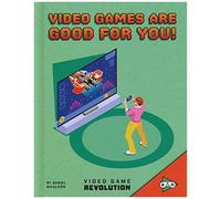 Video Games Are Good For You!