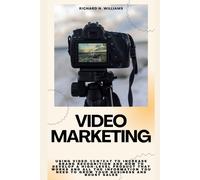 Video Marketing: Using Video Content To Increase Brand Recognition And How To Develop A High-Level Product That Works And All The Information You Need ... Innovating Businesses & Ventures Secrets)