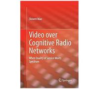 Video Over Cognitive Radio Networks
