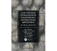 Video-Reflexive Ethnography In Health Research And Healthcare Improvement