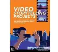 Video Storytelling Projects - Rafael Concepcion - Pearson Education US - Livre en Anglais - Paperback Rafael ConcepcionRafael Concepcion (Auteur)