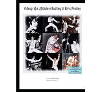 Videografia Ufficiale e Bootleg di Elvis Presley