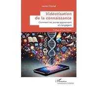 Vidéotisation de la connaissance Comment les jeunes apprennent et s’engagent - Yves Citton - L'harmattan - broché - Guide