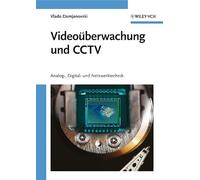 Videouberwachung Und CCTV: Analog-, Digital- und Netzwerktechnik